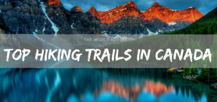 Top Hiking Trails in Canada