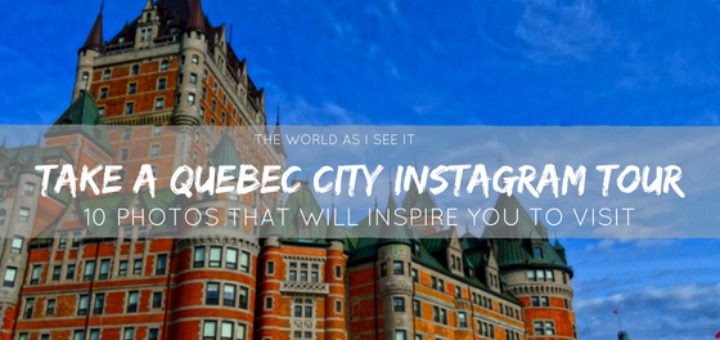 Quebec City Instagram Tour