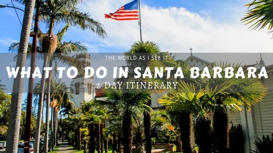 What to do in Santa Barbara