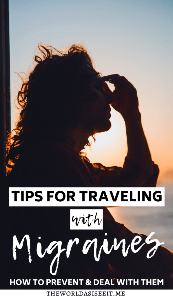 20 Tips for Traveling with Migraines - Discover how to help prevent them and deal with them